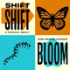 Shift Shift Bloom