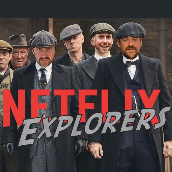 The Netflix Explorers Podcast