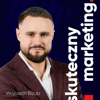 Skuteczny marketing | Wojciech Bizub - Wojciech Bizub