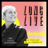 LONG LIVE