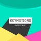 KEYMOTIONS PODCAST