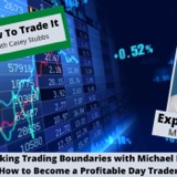 Breaking Trading Boundaries with Michael Katz: How to Become a Profitable Day Trader