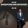 Navigation and Discovery with Cameron Singh - Cameron Singh