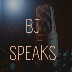 BJ Speaks