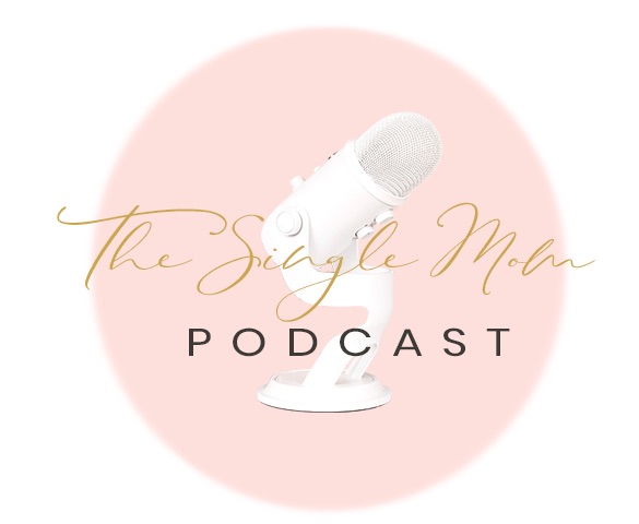 The Single Mom Podcast - Single Parent Advice, Support & a Little Bit of Humor