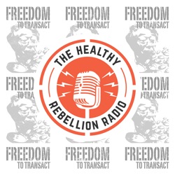 The Healthy Rebellion Radio