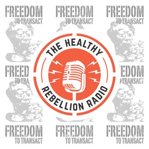 The Healthy Rebellion Radio