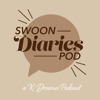 The Swoon Diaries Podcast: A KDrama Podcast - Nasreen J.