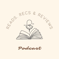 Reads, Recs &amp; Reviews