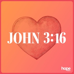 John 3:16 Podcast