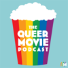 Queer Movie Podcast - The Queer Movie Podcast