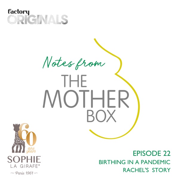 Episode 22 : Rachel's Story : Birthing In A Pandemic Special photo