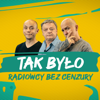 TAK BYŁO! - Radiowcy Bez Cenzury