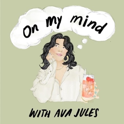 On My Mind with Ava Jules:Ava Jules