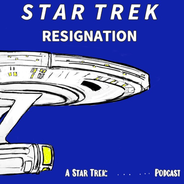 Star Trek Resignation: A Discovery Home Companion