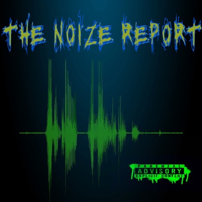 The Noize Report