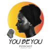 YOU BE YOU - Thiane Ndiaye