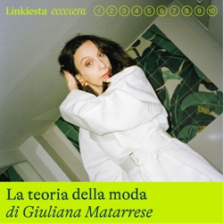 Linkiesta Etc - La teoria della moda