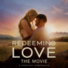 Redeeming Love: A Movie Companion Podcast - Lasting Media