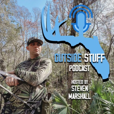 Outside Stuff Podcast: Florida Hunting & Fishing