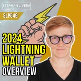 2024 Lightning Wallet Overview with Anita Posch SLP546