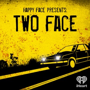 Happy Face Presents: Two Face