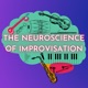 The Neuroscience of Improvisation