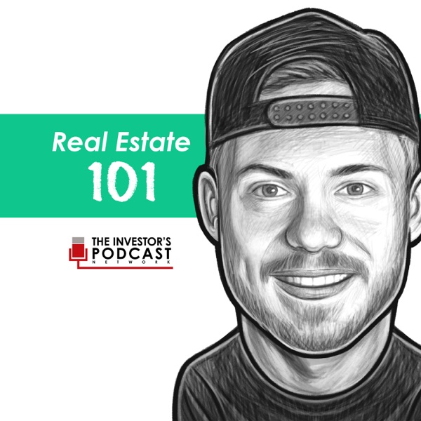 Real Estate Investing - The Investor's Podcast Network