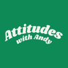 Attitudes with Andy - Andy Bentley