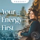 Your Energy First