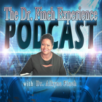 The Dr. Finch Experience™ Podcast podcast