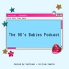 The 90's Babies Podcast