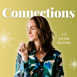 The Connections with Jackie Podcast