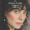 The Human Design Podcast - Leandra Mona Haupt