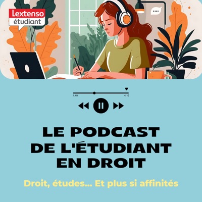 Lextenso Étudiant : le podcast de l'étudiant en droit