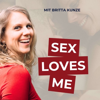 SEX LOVES ME - Lust, Lebendigkeit und mehr Intimität in deinem Sexleben