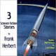 3 Science Fiction Stories by Frank Herbert