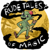 Rude Tales of Magic - Bucket of Milk