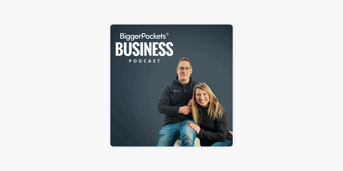 ‎BiggerPockets Business Podcast on Apple Podcasts