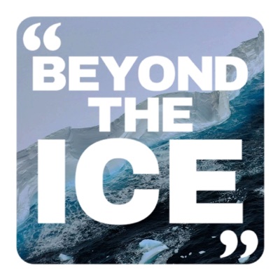 Beyond the Ice Beyond the Ice