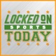 Locked On Sports Today - Daily Podcast Covering The Biggest Sports Stories