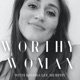 Worthy Woman Podcast