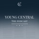 The Young Central Podcast