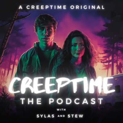 CreepTime the Podcast:Sylas Dean and Stew