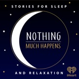 Image of Nothing much happens: bedtime stories to help you sleep podcast