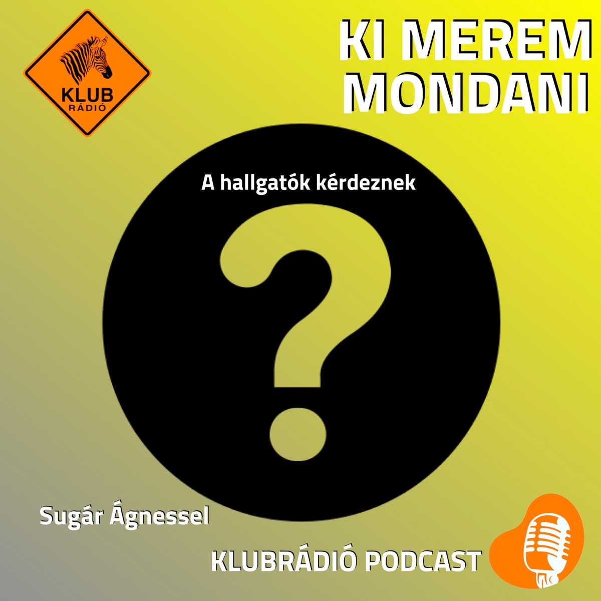 Ki merem mondani Podcast — Apple Podcasts Ki merem mondani