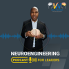 NeuroEngineering Podcast For Leaders - Veli Ndaba - 'The NeuroEngineer'