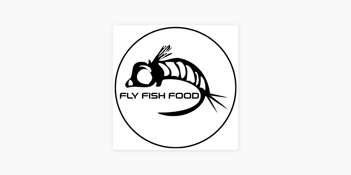Fly Fish Food Shop Talk Podcast on Apple Podcasts