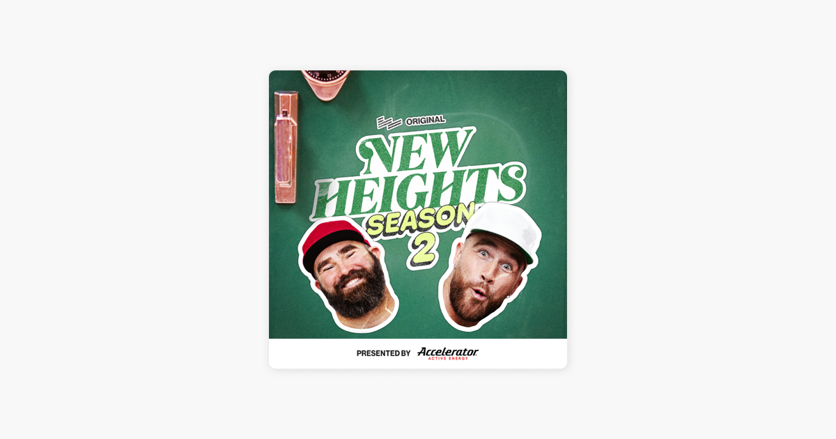 ‎New Heights with Jason and Travis Kelce on Apple Podcasts
