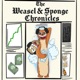 The Weasel and Sponge Chronicles